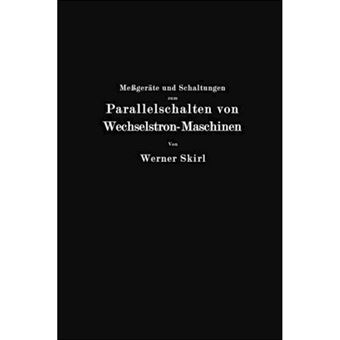 Messgerate Und Schaltungen Zum Parallelschalten Von Wechselstrom-Maschinen - Paperback / softback - 0 - 1