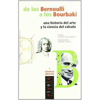 De Los Bernoulli Alos Bourbakiuna Historia Del Arte Yla Ciencia Del Cálculo - 1