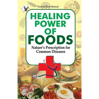 Healing Power Of Foods - 1