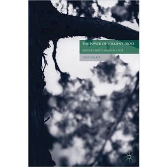 The Power of Tolkien's Prose - Middle-Earth's Magical Style - Paperback - 2012 - 1