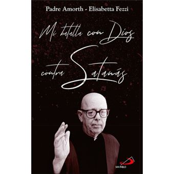 Mi Batalla Con Dios Contra Satanás - 1