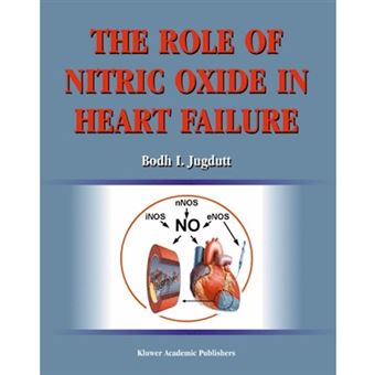 The Role of Nitric Oxide in Heart Failure - Paperback - 2013 - 1