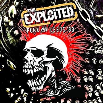 The Exploited-Punk At Leeds 1983 - 1