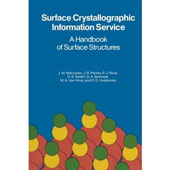 Surface Crystallographic Information Service - A Handbook of Surface Structures - Paperback - 1987 - 1