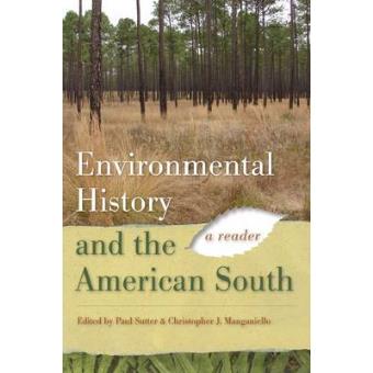 Environmental History and the American South - A Reader - Hardback - 2009 - 1