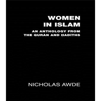 Women in Islam - An Anthology from the Qu'ran and Hadith - Paperback - 1999 - 1