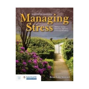 Managing Stress Skills For Anxiety Reduction Selfcare And Personal Resiliency With Navigate Advantage Access - 1