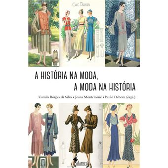 A História Na Moda, A Moda Na História - 1