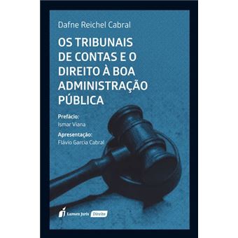 Tribunais De Contas E O Direito A Boa Administração - 1