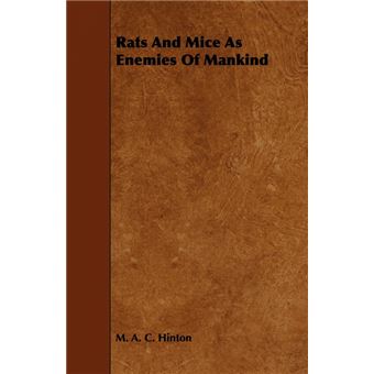 Rats And Mice As Enemies Of Mankind - Paperback - 2008 - 1
