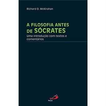 A Filosofia Antes De Sócrates - 1