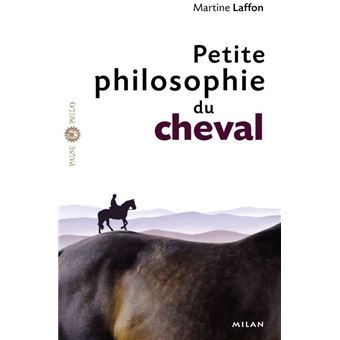 Petite Philosophie Du Cheval - 1