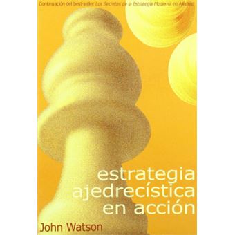 Estrategia Ajedrecística En Acción - 1