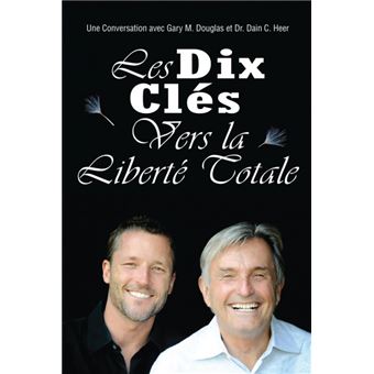Les Dix Cle S Vers La Liberte Totale - Paperback / softback - 2015 - 1