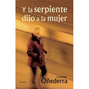 Y La Serpiente Dijo A La Mujer - 1