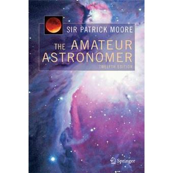 The Amateur Astronomer - Hardback - 2005 - 1