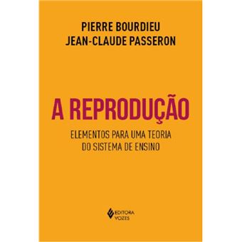 A reprodução: elementos para uma teoria do sistema de ensino - 1
