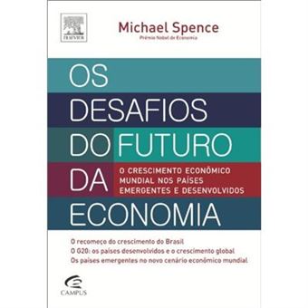 Os Desafios Do Futuro Da Economia - 1