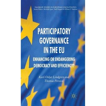 Participatory Governance in the EU - Enhancing or Endangering Democracy and Efficiency? - Hardback - 2011 - 1
