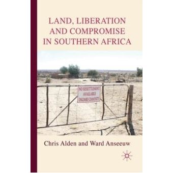 Land Liberation And Compromise In Southern Africa - 1