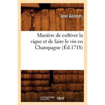 Maniere de Cultiver La Vigne Et de Faire Le Vin En Champagne, - Paperback / softback - 2012 - 1