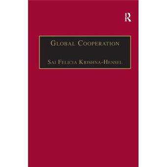 Global Cooperation - Challenges and Opportunities in the Twenty-First Century - Hardback - 2006 - 1