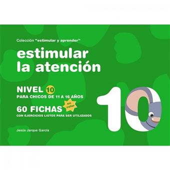Estimular La Atencion:Nivel 10 Para Niños De 11 A 16 Años - 1