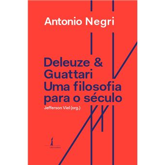 Deleuze e Guattari: Uma Filosofia para o Século Xxi - 1