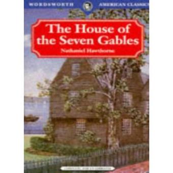The House of the Seven Gables (Wordsworth American Classics) - 1