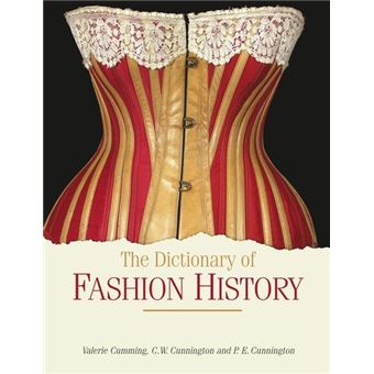 The Dictionary of Fashion History - Paperback - 2010 - 1