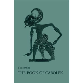 The Book of Cabolek - A Critical Edition with Introduction, Translation and Notes. a Contribution to the Study of the Javanese Mystical Tradition - Paperback - 1975 - 1