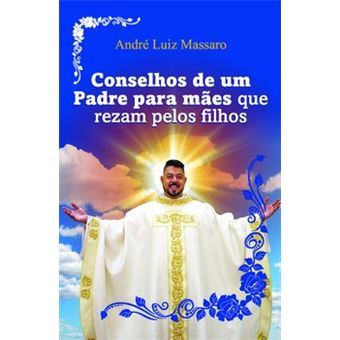 Conselhos De Um Padre Para Mães Que Rezam Pelos Filhos - 1