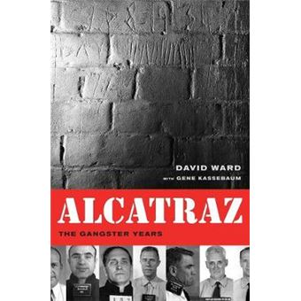Alcatraz - The Gangster Years - Paperback - 2010 - 1