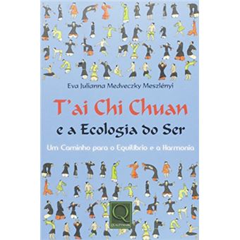 Tai Chi Chuan e a Ecologia do Ser - 1