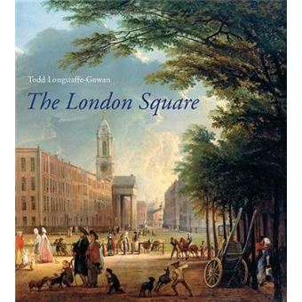 The London Square - Gardens in the Midst of Town - Hardback - 2012 - 1