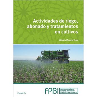 Actividades De Riego, Abonado Y Tratamiento Cultivos - 1