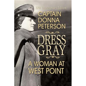 Dress Gray - A Woman at West Point - Paperback / softback - 2006 - 1