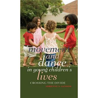Movement and Dance in Young Childrens Lives Crossing the Divide 407 Counterpoints Studies in Criticality - 1
