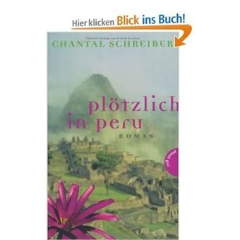 Plötzlich in Peru | Chantal Schreiber - 1