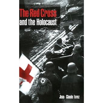 The Red Cross and the Holocaust - Hardback - 1999 - 1