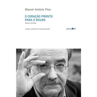 O coração pronto para o roubo: Poemas escolhidos - 1