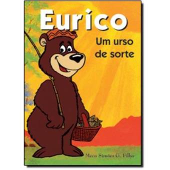 Eurico. Um Urso De Sorte - 1