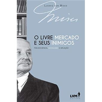 Livre-Mercado E Seus Inimigos, O - 1