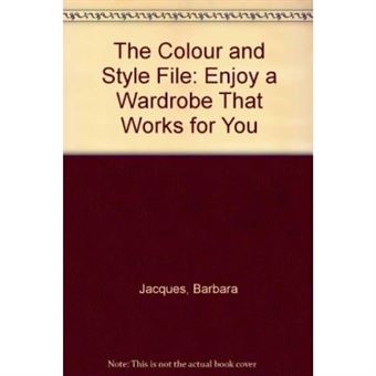 The Colour And Style File: Enjoy A Wardrobe That Works For You - [Version Originale] - 1