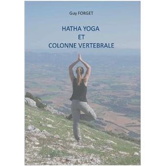 Hatha Yoga Et Colonne Vertbrale Books On Demand - 1