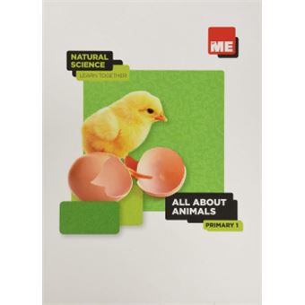 All About Animals. Natural Science Learn Together 1º - 1