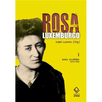 ROSA LUXEMBURGO - VOL. 1 - 3ª EDIÇÃO: TEXTOS ESCOLHIDOS (1899-1914) - 1