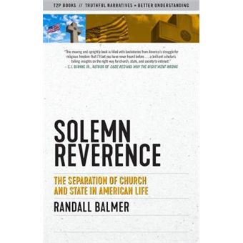 Solemn Reverence The Separation Of Church And State In American Life Sunlight Editions - 1