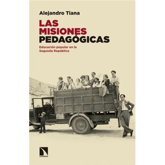 Las misiones pedagógicas : la educación popular en la Segunda República - 1