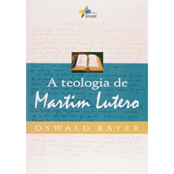 Teologia De Martim Lutero, A - 1